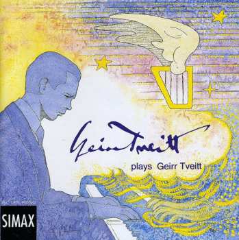 Album Geirr Tveitt: Geirr Tveitt Plays Geirr Tveitt