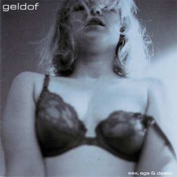 Album Bob Geldof: Sex, Age & Death