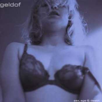 CD Bob Geldof: Sex, Age & Death
