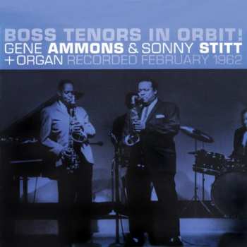 Album Sonny Stitt: Boss Tenors In Orbit! / Soul Summit
