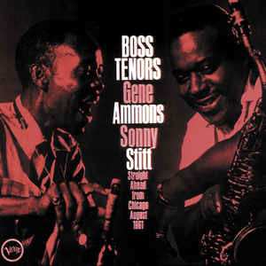 Album Sonny Stitt: Boss Tenors: Straight Ahead From Chicago August 1961