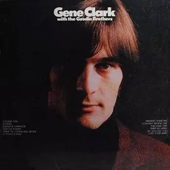 Gene Clark With The Gosdin Brothers