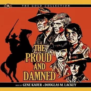Gene Kauer: The Proud And Damned