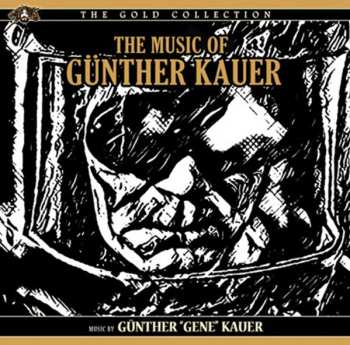 Album Gene Kauer: The Music Of Günther Kauer