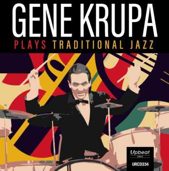 Album Gene Krupa And His Orchestra: Gene Krupa Plays Traditional Jazz