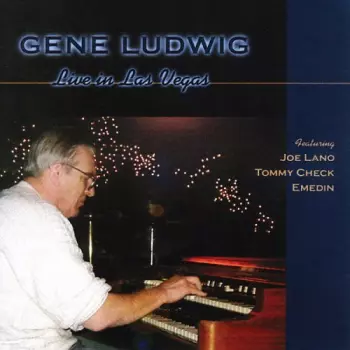 Gene Ludwig: Live In Las Vegas