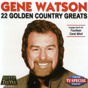 Album Gene Watson: 22 Golden Country Greats