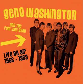 CD Geno Washington & The Ram Jam Band: Live On Air 1966-1969