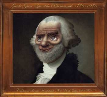 Album Gentle Giant: Live At The Bicentennial 1776-1976
