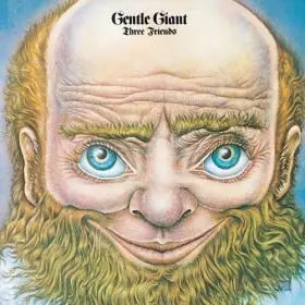 Gentle Giant: Three Friends