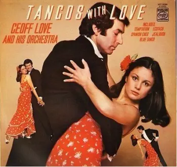 Geoff Love & His Orchestra: Tangos With Love