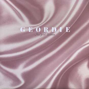 LP Geordie: No Good Woman CLR