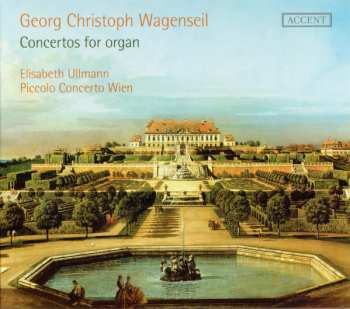 CD Georg Christoph Wagenseil: Concertos For Organ