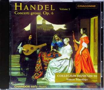 CD Georg Friedrich Händel: Concerti Grossi, Op. 6 Volume 2