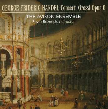3CD Georg Friedrich Händel: Concerti Grossi Opus 6