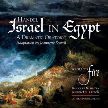 CD Georg Friedrich Händel: Israel In Egypt (in Der Adaption Von Jeannette Sorrell)
