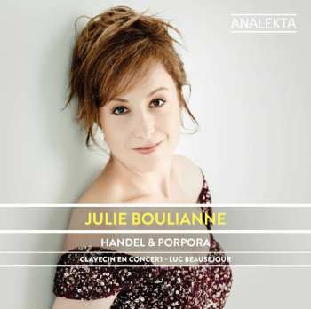 CD Georg Friedrich Händel: Julie Boulianne - Händel & Porpora