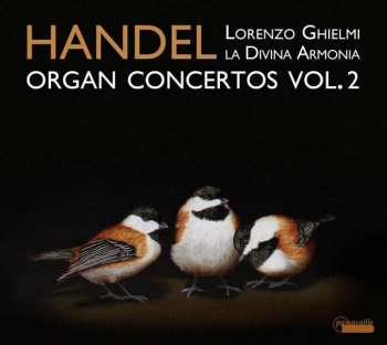 Album Georg Friedrich Händel: Organ Concertos Vol. 2