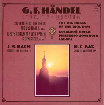 Six Concertos For Organ And Orchestra, Op. 7 (3) / Concertos For Organ Nos 2, 4