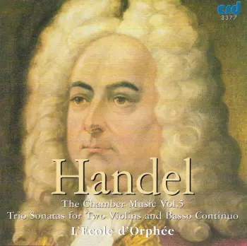 The Chamber Music Vol. V: The Trio Sonatas For Two Violins And Basso Continuo 