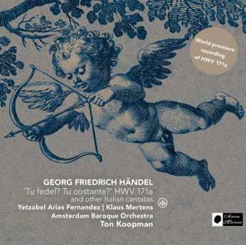 SACD Georg Friedrich Händel: 'Tu Fedel? Tu Costante?' HWV 171a And Other Italian Cantatas