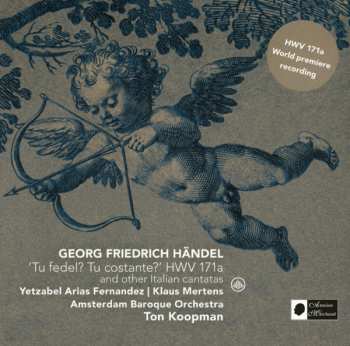 SACD Georg Friedrich Händel: 'Tu Fedel? Tu Costante?' HWV 171a And Other Italian Cantatas