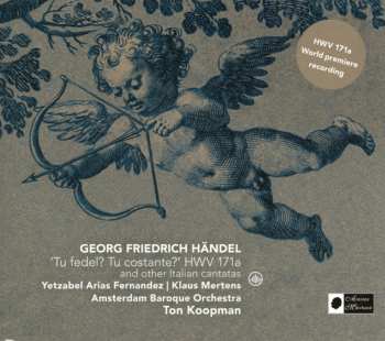 SACD Georg Friedrich Händel: 'Tu Fedel? Tu Costante?' HWV 171a And Other Italian Cantatas