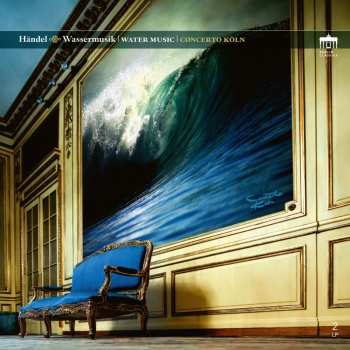 2LP Georg Friedrich Händel: Wassermusik (180g / Vorab Exklusiv Für Jpc)