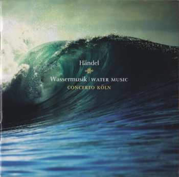 CD Georg Friedrich Händel: Wassermusik = Water Music