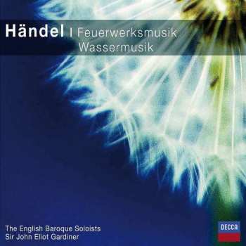 CD John Eliot Gardiner: Water Music / Fireworks Music