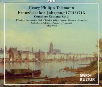 Album Georg Philipp Telemann: Französischer Jahrgang 1714/1715: Complete Cantatas Vol. 1
