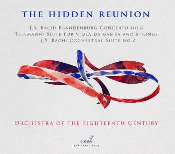 CD Orchestra Of The 18th Century: The Hidden Reunion