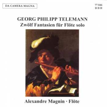 CD Georg Philipp Telemann: Zwölf Fantasien für Flöte solo