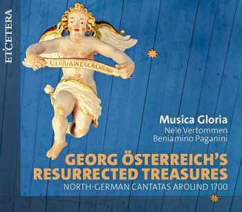 Album Georg  Sterreich S Resurrected Treasurs: Musica Gloria