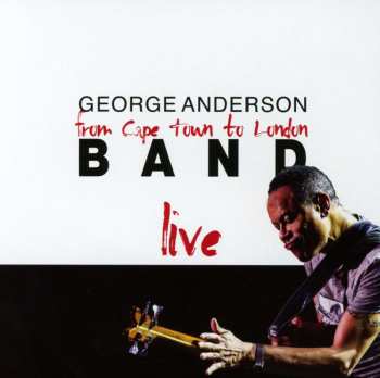 CD George Anderson: Live; From Cape Town To London