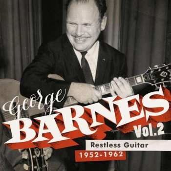 2CD George Barnes: Restless Guitar (1952-1962)