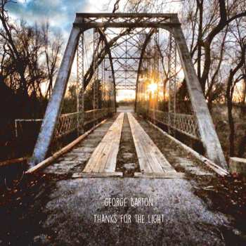 Album George Barton: Thanks For The Light