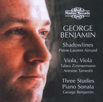 CD Pierre-Laurent Aimard: Shadowlines · Viola, Viola · Three Studies · Piano Sonata