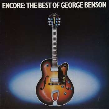 Album George Benson: Encore: The Best Of George Benson