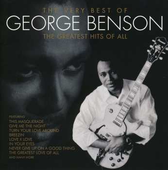CD George Benson: The Very Best Of George Benson - The Greatest Hits Of All
