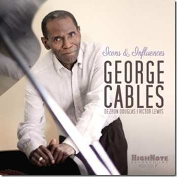 CD George Cables: Icons And Influences