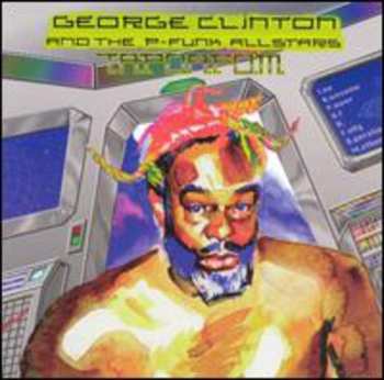 CD George Clinton: T.A.P.O.A.F.O.M.