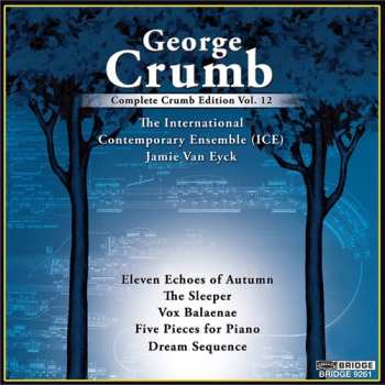 Album George Crumb: Complete Crumb Edition, Vol. 12