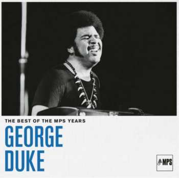 2LP George Duke: The Best Of The MPS Years
