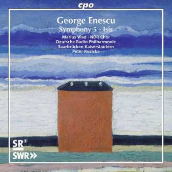 Album George Enescu: Symphony No. 5 / Isis