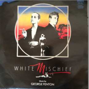 Album George Fenton: White Mischief (Original Soundtrack Recording)