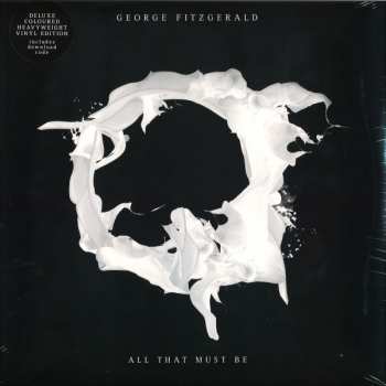 2LP George FitzGerald: All That Must Be DLX | LTD | CLR