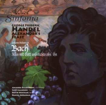 2CD Johann Sebastian Bach: Alexander's Feast / Alles Mit Gott Und Nichts Ohn' Ihn