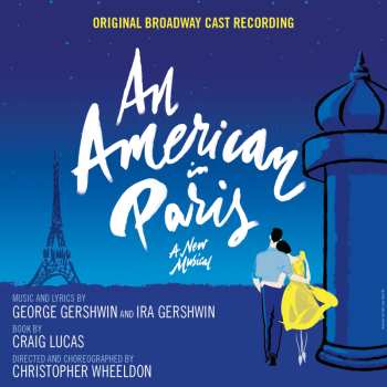 CD George Gershwin: An American in Paris (Original Broadway Cast Recording) 