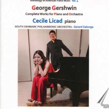 CD George Gershwin: Anthology Of American Piano Music Vol. 4 - Complete Works for Piano and Orchestra